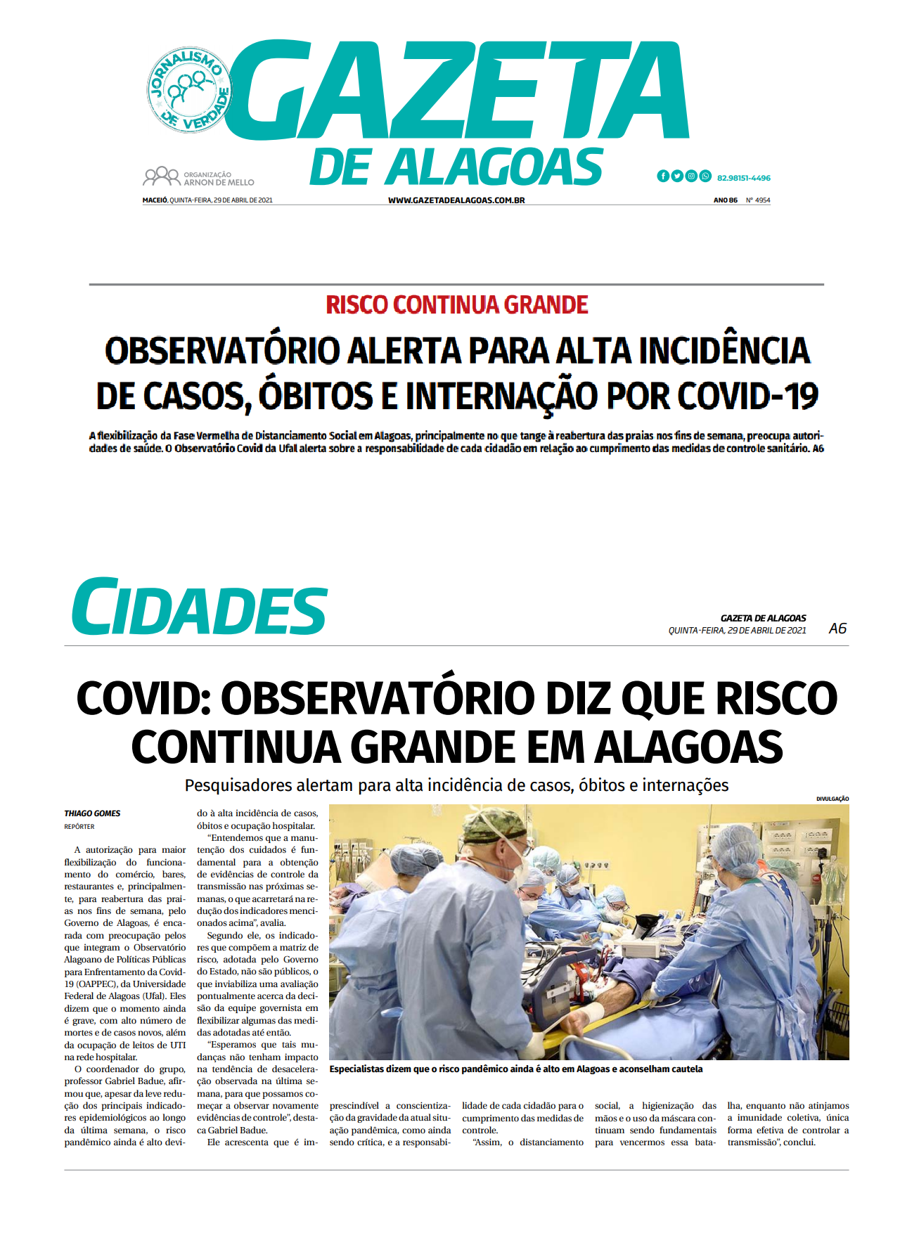 Gazeta de Alagoas - Cidades - COVID: OBSERVATÓRIO DIZ QUE RISCO CONTINUA GRANDE EM ALAGOAS